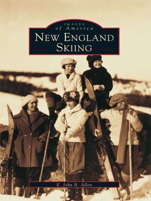 [Images of America: New Hampshire 01] • New England Skiing